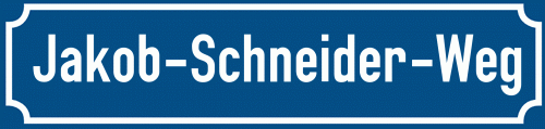 Straßenschild Jakob-Schneider-Weg