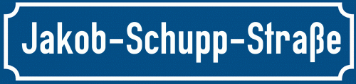 Straßenschild Jakob-Schupp-Straße