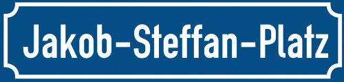 Straßenschild Jakob-Steffan-Platz
