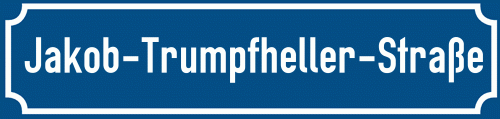 Straßenschild Jakob-Trumpfheller-Straße