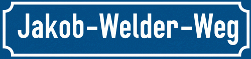 Straßenschild Jakob-Welder-Weg