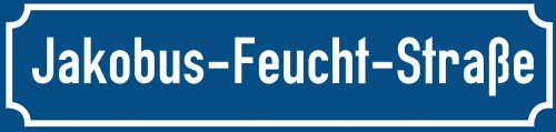 Straßenschild Jakobus-Feucht-Straße zum kostenlosen Download