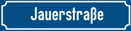 Straßenschild Jauerstraße
