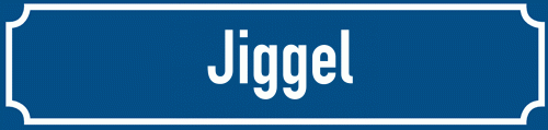 Straßenschild Jiggel