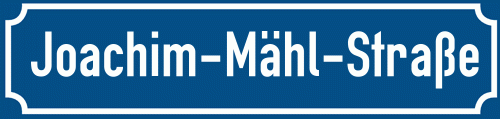 Straßenschild Joachim-Mähl-Straße