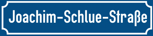 Straßenschild Joachim-Schlue-Straße