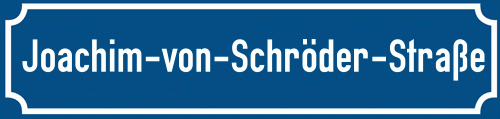 Straßenschild Joachim-von-Schröder-Straße