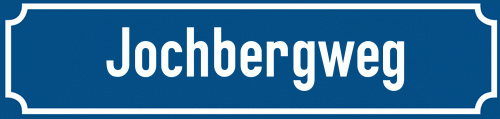 Straßenschild Jochbergweg