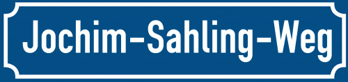 Straßenschild Jochim-Sahling-Weg