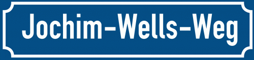 Straßenschild Jochim-Wells-Weg