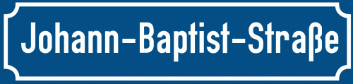 Straßenschild Johann-Baptist-Straße