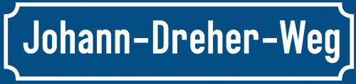 Straßenschild Johann-Dreher-Weg
