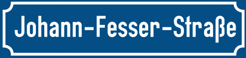 Straßenschild Johann-Fesser-Straße