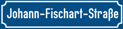 Straßenschild Johann-Fischart-Straße