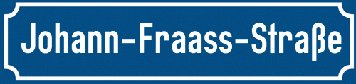 Straßenschild Johann-Fraass-Straße zum kostenlosen Download
