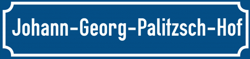 Straßenschild Johann-Georg-Palitzsch-Hof