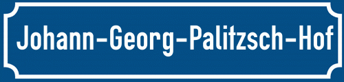 Straßenschild Johann-Georg-Palitzsch-Hof zum kostenlosen Download