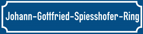 Straßenschild Johann-Gottfried-Spiesshofer-Ring