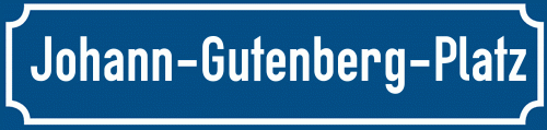 Straßenschild Johann-Gutenberg-Platz