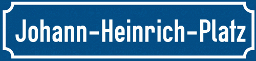 Straßenschild Johann-Heinrich-Platz