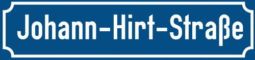 Straßenschild Johann-Hirt-Straße
