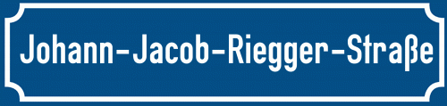 Straßenschild Johann-Jacob-Riegger-Straße