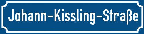 Straßenschild Johann-Kissling-Straße