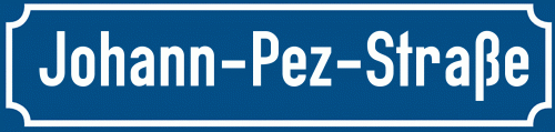 Straßenschild Johann-Pez-Straße zum kostenlosen Download