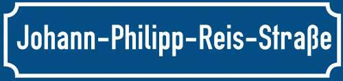 Straßenschild Johann-Philipp-Reis-Straße