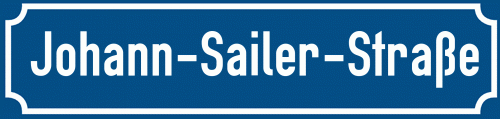 Straßenschild Johann-Sailer-Straße zum kostenlosen Download