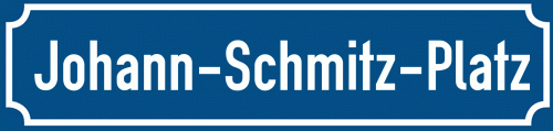 Straßenschild Johann-Schmitz-Platz