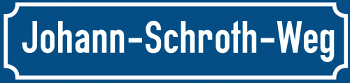 Straßenschild Johann-Schroth-Weg zum kostenlosen Download