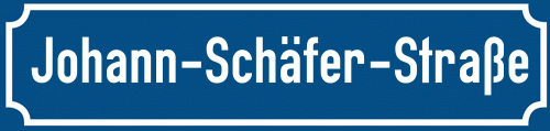 Straßenschild Johann-Schäfer-Straße