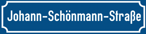 Straßenschild Johann-Schönmann-Straße