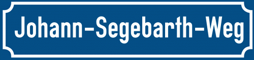 Straßenschild Johann-Segebarth-Weg