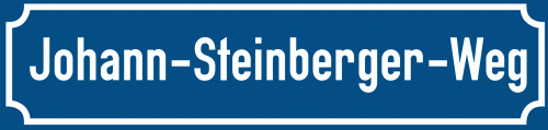 Straßenschild Johann-Steinberger-Weg