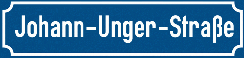 Straßenschild Johann-Unger-Straße