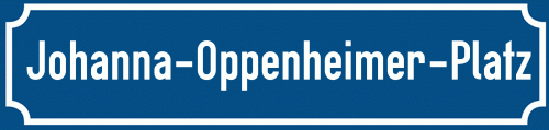 Straßenschild Johanna-Oppenheimer-Platz zum kostenlosen Download