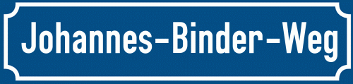 Straßenschild Johannes-Binder-Weg