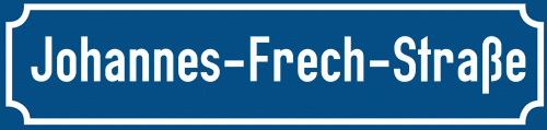 Straßenschild Johannes-Frech-Straße