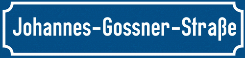Straßenschild Johannes-Gossner-Straße