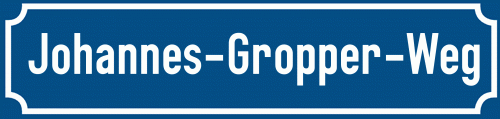 Straßenschild Johannes-Gropper-Weg
