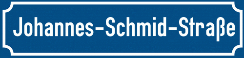 Straßenschild Johannes-Schmid-Straße