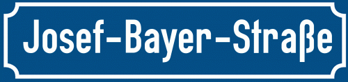 Straßenschild Josef-Bayer-Straße