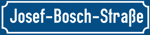Straßenschild Josef-Bosch-Straße