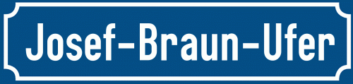 Straßenschild Josef-Braun-Ufer