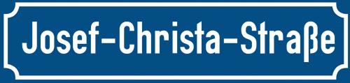 Straßenschild Josef-Christa-Straße