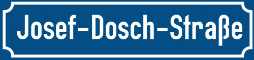 Straßenschild Josef-Dosch-Straße