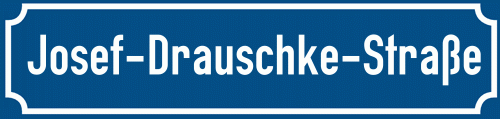 Straßenschild Josef-Drauschke-Straße
