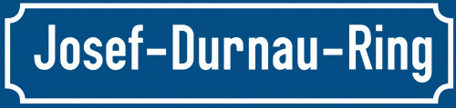 Straßenschild Josef-Durnau-Ring